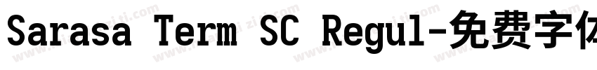 Sarasa Term SC Regul字体转换